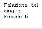 Relazione dei cinque Presidenti