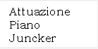 Attuazione Piano Juncker