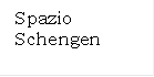 Spazio Schengen

