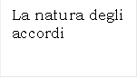 La natura degli accordi 