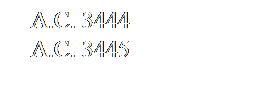 Casella di testo: A.C. 3444
A.C. 3445
