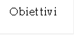 Obiettivi