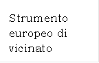 Strumento europeo di vicinato