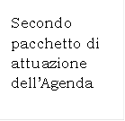 Secondo pacchetto di attuazione dellAgenda