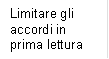 Limitare gli accordi in prima lettura