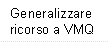 Generalizzare ricorso a VMQ