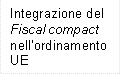 Integrazione del Fiscal compact nellordinamento UE