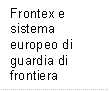 Frontex e sistema europeo di guardia di frontiera