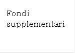 Fondi supplementari
