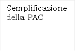 Semplificazione della PAC