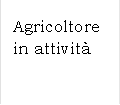 Agricoltore in attivit
