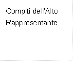 Compiti dellAlto Rappresentante