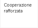 Cooperazione rafforzata
