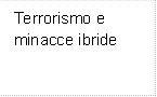 Terrorismo e minacce ibride