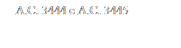 Casella di testo: A.C. 3444 e A.C. 3445