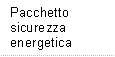 Pacchetto sicurezza energetica