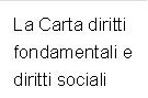La Carta diritti fondamentali e diritti sociali