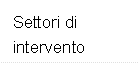 Settori di intervento