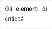 Gli elementi di criticit