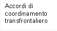 Accordi di coordinamento transfrontaliero