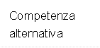 Competenza alternativa