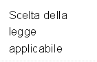 Scelta della legge applicabile