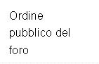Ordine pubblico del foro