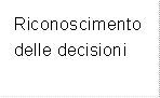 Riconoscimento delle decisioni
