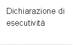 Dichiarazione di esecutivit