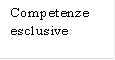 Competenze esclusive