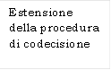 Estensione della procedura di codecisione