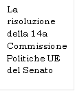 La risoluzione della 14a Commissione Politiche UE del Senato