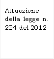 Attuazione della legge n. 234 del 2012

