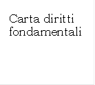 Carta diritti fondamentali

