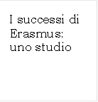 I successi di Erasmus: uno studio


