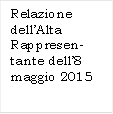 Relazione dellAlta Rappresen-tante dell8 maggio 2015