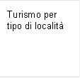 Turismo per tipo di localit