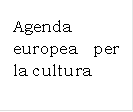 Agenda europea per la cultura