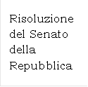 Risoluzione del Senato della Repubblica