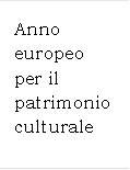 Anno europeo per il patrimonio culturale