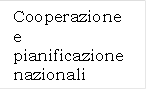 Cooperazione e pianificazione nazionali