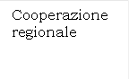 Cooperazione regionale 
