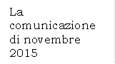 La comunicazione di novembre 2015