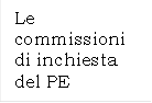 Le commissioni di inchiesta del PE
