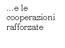 e le cooperazioni rafforzate