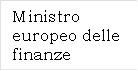 Ministro europeo delle finanze