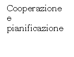Cooperazione e pianificazione