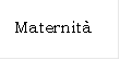 Maternit