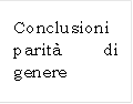 Conclusioni parit di genere