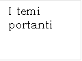 I temi portanti